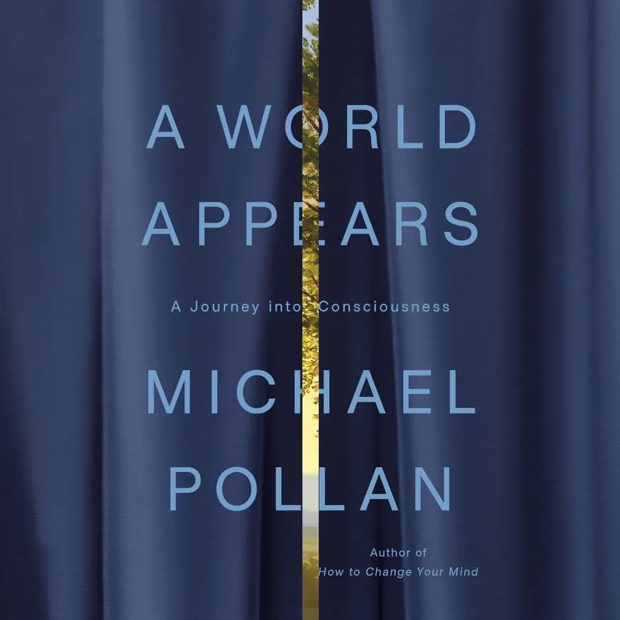 A World Appears: A Journey into Consciousness