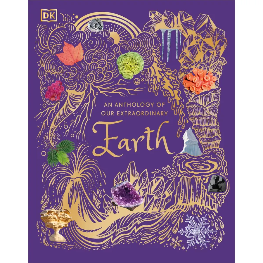 An Anthology of Our Extraordinary Earth: Discover the Awe-Inspiring Wonders of Planet Earth (DK Children's Anthologies)